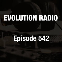 Evolution Radio 542 07-11-2025 (Minimal / Deep Tech)