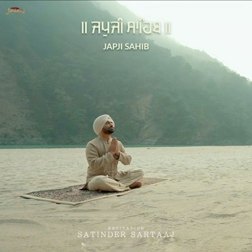 Japji Sahib by Satinder Sartaaj ਜਪੁਜੀ ਸਾਹਿਬ x ਸਤਿੰਦਰ ਸਰਤਾਜ .mp3