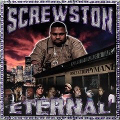 SCREWSTON ETERNAL w/ TRIPPYMANE [FULL TAPE]