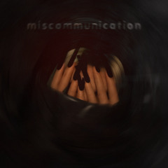 Miscommunication - Instrumental