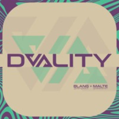 DVALITY by BLANG + MALTE (Downtempo) Original