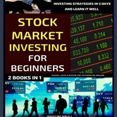 Read PDF 📕 Stock Market Investing For Beginners (2 Books In 1): Learn The Basics Of Stock Market A