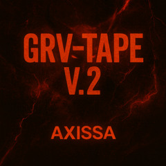 GRV-TAPE V.2 - AXISSA