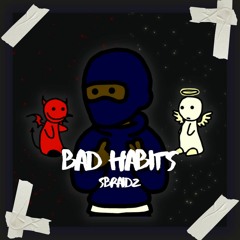 Sbraidz - Bad Habits Freestyle | Produced By Chevez