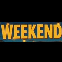 Weekend