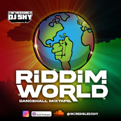 RIDDIM WORLD (Throwback Dancehall Mix) (Bare Badness 🔥) - Explicit Content