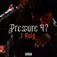 Pressure 47