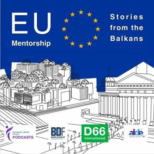 EU Mentorship Podcast #6 / Stories from Eastern Europe / Youth and EU integration