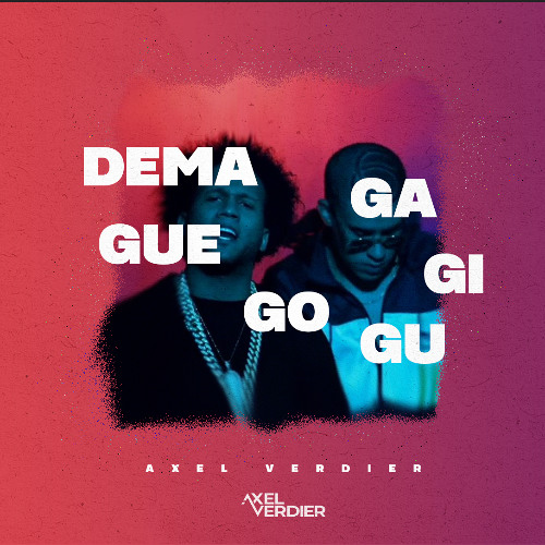 El Alfa, Bad Bunny - Dema ga ge gi go gu (Axel Verdier Latin Tech Remix)