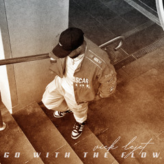 Go With The Flow (Prod. Say2Cups)
