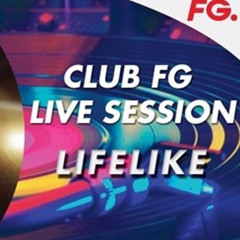 LIFELIKE | STREAM | CLUB FG | LIVE DJ MIX | FG 2024