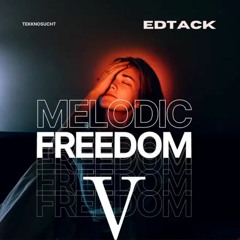 Melodic Freedom V