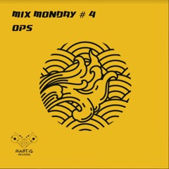 MIX MONDAY #4 - OPS