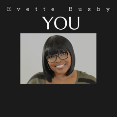 Evette Busby You