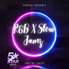 GENERAL PRESENTS R&B X SLOW JAMS PART1