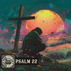 Forsaken, Yet Heard – A Psalm 22 Lofi Meditation