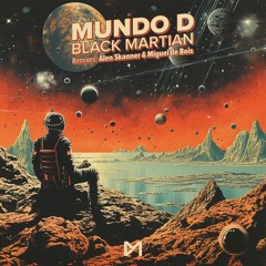 INCOMING : Mundo D - Black Martian (Original Mix) #ClubMackan