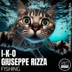I-K-O & Giuseppe Rizza - THE FISHING FISH (Original Mix)