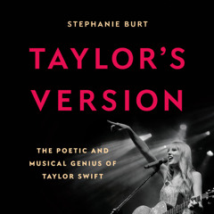Taylor’s Version by Stephanie Burt read by Janina Edwards