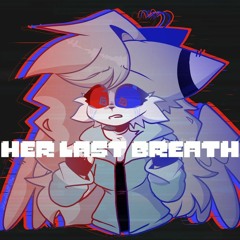 Her Last Breath