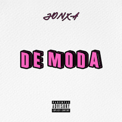 Jonxa - De moda - Prod Yepes