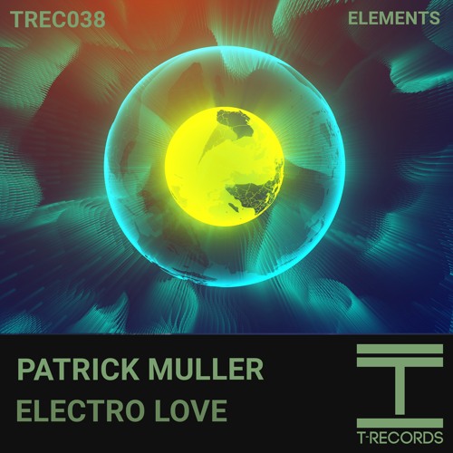 Patrick Müller - Electro Love (Original Mix)