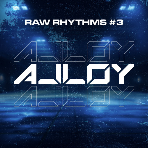 Alloy - Raw Rhythms #3