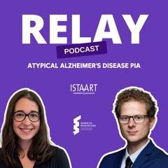 RELAY Podcast - Atypical Alzheimer's Disease PIA