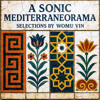 A Sonic Mediterraneorama - Selections by WoMu Vin DJ mix artwork - Electronic music tracklist cover image