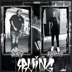 $ully Ft. $$ Hood - Irving