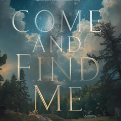 Come and Find Me