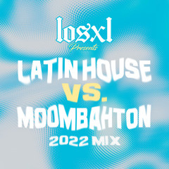 Latin House vs Moombahton 2022 Mix