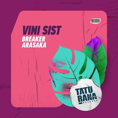 Vini Sist - Arasaka(Original Mix)[Taturana Records]