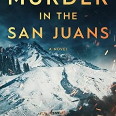 View EBOOK 💌 Murder in the San Juans (Mountain Resort Mystery series Book 4) by  Sha