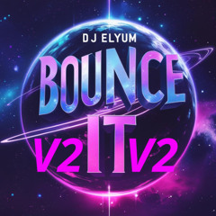 ELYUM - BOUNCE IT V2