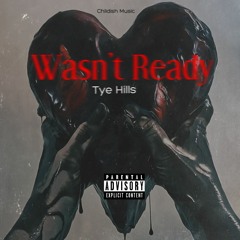 Wasn't Ready(Prod. Zane98)