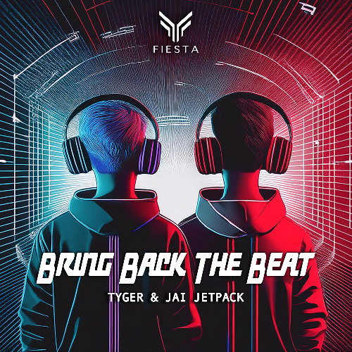 Tyger & Jai Jetpack - Bring Back The Beat (Original Mix)