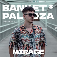 Banket Palooza* Radio Show By Mirage 01.10.2024