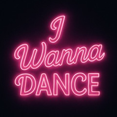 I Wanna