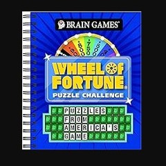 PDF [READ] ❤ Brain Games - Wheel of Fortune Puzzle Challenge Pdf Ebook