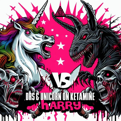 DRS & Unicorn On Ketamine - Harry