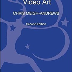 (Read Pdf!) A History of Video Art #KINDLE$
