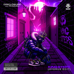 DISCLOSURE & PA SALIEU  - KING STEPS *OYDRUS EDIT*