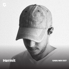 Gabu 007 - Hermit
