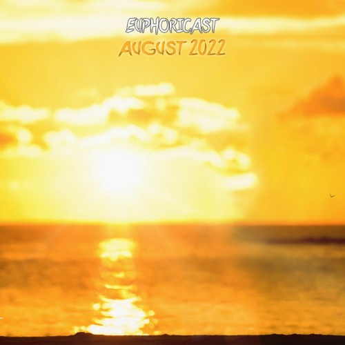 Euphoricast - #61 (August 2022)