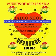 Sounds Of Old Jamaica Episode 13 (Originally aired live on 10/02/23) SEASON 2 PREMIERE!!