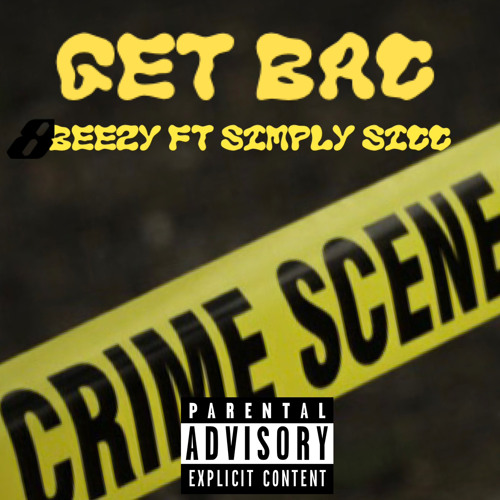 8beezy (GET BAC) ft.simply sicc