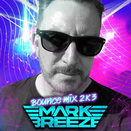 Mark Breeze - Bounce Mix