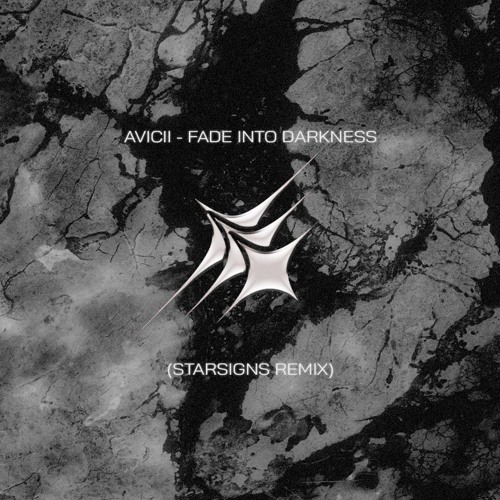 Avicii - Fade Into Darkness (STARSIGNS REMIX)