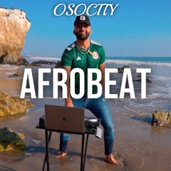 OSOCITY Afrobeat Mix | Flight OSO 125